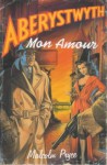 Aberystwyth Mon Amour - Malcolm Pryce