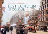 Lost London in Colour - Brian Girling