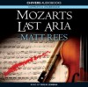 Mozart's Last Aria - Matt Rees, Rula Lenska