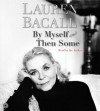 By Myself and Then Some (Audio) - Lauren Bacall