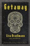 Getaway - Lisa Brackmann