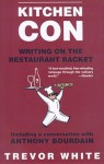 Kitchen Con: Writing on the Restaurant Racket - Trevor White