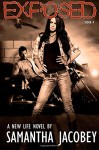 Exposed: Book 4 (A New Life Series) (Volume 4) - Samantha Jacobey