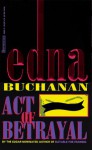 Act of Betrayal - Edna Buchanan