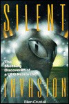 Silent Invasion: The Shocking Discoveries Of A Ufo Researcher - Ellen Crystall