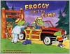 Froggy Goes to Camp - Jonathan London, Frank Remkiewicz