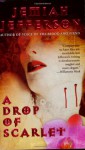 A Drop of Scarlet - Jemiah Jefferson