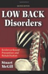 Low Back Disorders: Evidenced-Based Prevention and Rehabilitation - Stuart McGill