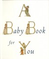 A Baby Book for You - Museum Of Fine Arts Boston, Nan Jernigan, Kate Greenaway, Richard Kehl