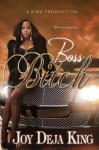 Boss Bitch (Bitch Series) - Deja King