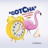 Gotcha: Jokes, Pranks, and Other Gags - Pat Brown