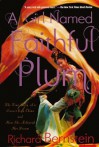 A Girl Named Faithful Plum: The True Story of a Dancer from China and How She Achieved Her Dream - Richard Bernstein