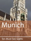 Ten Must-See Sights: Munich - Mark Green