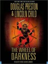 The Wheel of Darkness - Douglas Preston, Lincoln Child, Rene Auberjonois