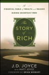 The Story of Rich: A Financial Fable of Wealth and Reason During Uncertain Times - J.D. Joyce, Matt Joyce, Brian S. Wesbury