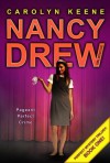 Pageant Perfect Crime: Book One in the Perfect Mystery Trilogy (Nancy Drew (All New) Girl Detective) - Carolyn Keene