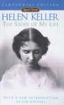 Helen Keller: The Story of My Life (Signet Classics (Turtleback)) - Helen Keller, Jim Knipfel