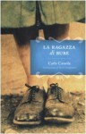 La ragazza di Bube - Carlo Cassola