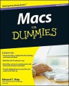 Macs For Dummies (For Dummies (Computer/Tech)) - Edward C. Baig