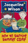 How To Survive Summer Camp - Jacqueline Wilson