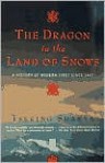 The Dragon in the Land of Snows: A History of Modern Tibet Since 1947 - Tsering Shakya