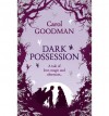 Dark Possession - Carol Goodman