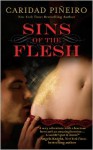 Sins of the Flesh - Caridad Piñeiro