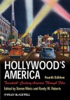 Hollywood's America: Twentieth-Century America Through Film - Steven Mintz, Randy Roberts