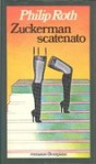 Zuckerman scatenato - Philip Roth, Pier Francesco Paolini