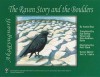 Akagyugnarli, the Raven Story and the Boulders - Annie Blue, Jerry Lipka, Putt Clark, Eva Evelyn Yanez, Dora Andrew-Ihrke