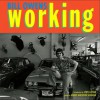 Working - Bill Owens, Robert Harshhorn Shimshak