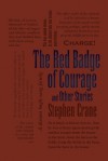 The Red Badge of Courage and Other Stories - Stephen Crane