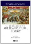 A Companion to American Cultural History - Karen Halttunen