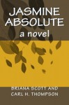 Jasmine Absolute - Carl Thompson, Briana Scott