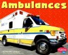 Ambulances (Pebble Plus Mighty Machines) - Carol K. Lindeen