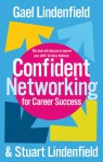 Confident Networking for Career Success - Gael Lindenfield, Stuart Lindenfield