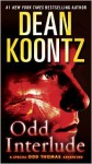 Odd Interlude: A Special Odd Thomas Adventure - Dean Koontz