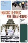 Engaging the Public with Climate Change: Behaviour Change and Communication - Lorraine Whitmarsh, Irene Lorenzoni, Saffron O'Neill, Susanne Moser