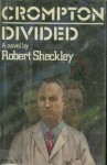 Crompton Divided - Robert Sheckley