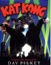 Kat Kong - Dav Pilkey