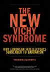 The New Vichy Syndrome - Theodore Dalrymple