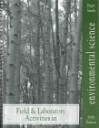 Field & Laboratory Activities in Environmental Science - Eldon D. Enger, Bradley F. Smith