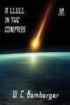 A Llull in the Compass: A Science Fiction Novel / Academentia: A Future Dystopia (Wildside Double #17) - W.C. Bamberger, Robert Reginald