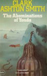 The Abominations Of Yondo - Clark Ashton Smith