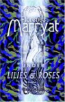 Under the Lilies and Roses: A Novel. Volume 1 - Florence Marryat