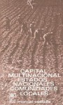 Capital Multinacional, Estados Nacionales y Comunidades Locales - Manuel Castells