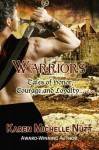 Warriors: Tales of Honor, Courage, and Loyalty - Karen Michelle Nutt