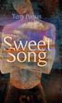 Sweet Song - Terry Persun