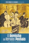 O Depósito de Refugos Postais - José Carlos Fernandes