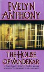 House of Vandekar - Evelyn Anthony